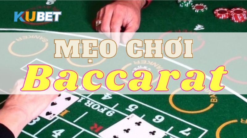 mẹo chơi Baccarat